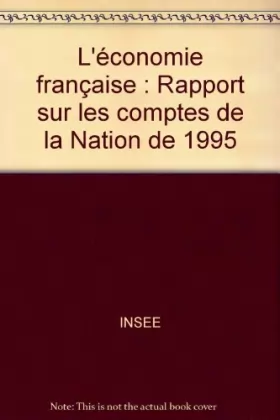 Couverture du produit · L'économie française : Rapport sur les comptes de la Nation de 1995