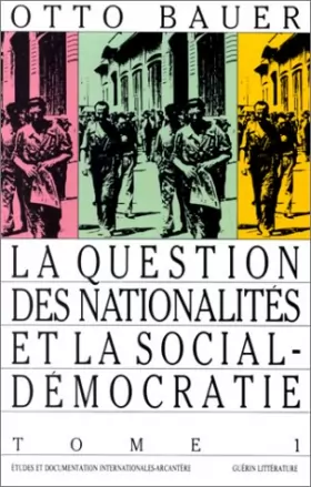 Couverture du produit · La Question des nationalités et la social-démocratie, tome 1