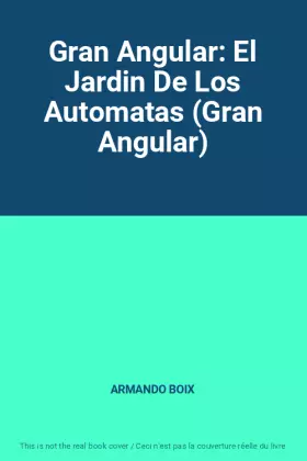 Couverture du produit · Gran Angular: El Jardin De Los Automatas (Gran Angular)