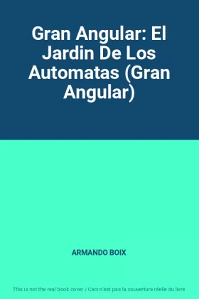 Couverture du produit · Gran Angular: El Jardin De Los Automatas (Gran Angular)