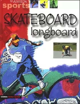 Couverture du produit · Skateboard : Longboard