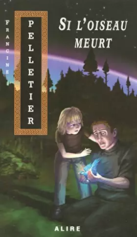 Couverture du produit · SI L'OISEAU MEURT