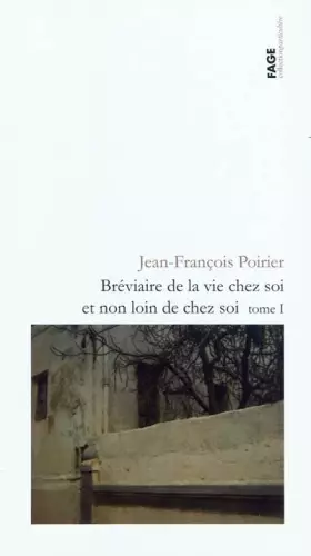 Couverture du produit · Bréviaire de la vie chez soi et non loin de chez soi: Tome 1