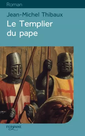 Couverture du produit · Le Templier du pape