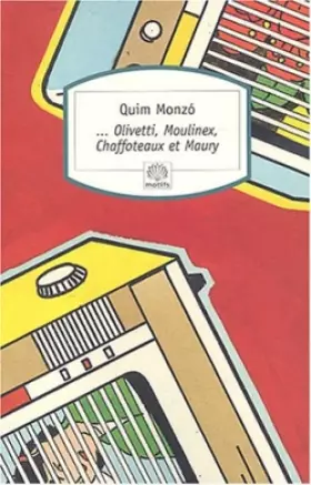 Couverture du produit · ... Olivetti, Moulinex, Chaffoteaux et Maury