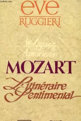 Couverture du produit · Wolfgang Amadeus Mozart L'Itinéraire Sentimental