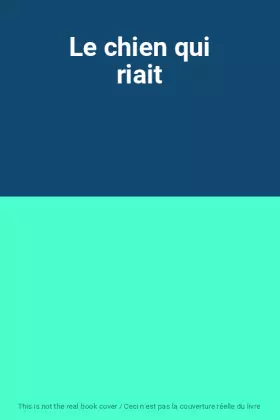 Couverture du produit · Le chien qui riait