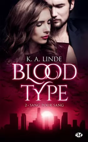 Couverture du produit · Blood Type, T2 : Sang pour sang