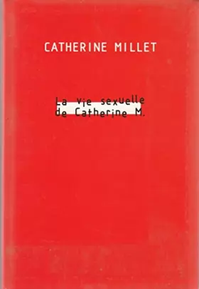 Couverture du produit · La Vie Sexuelle De Catherine M.