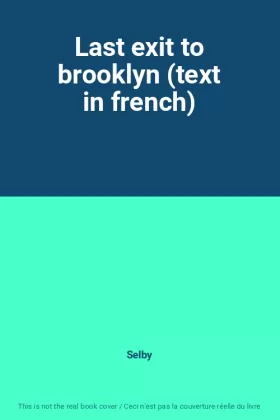 Couverture du produit · Last exit to brooklyn (text in french)