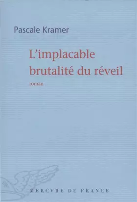 Couverture du produit · L'implacable brutalité du réveil