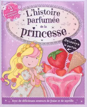 Couverture du produit · L'histoire parfumée de la princesse