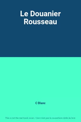 Couverture du produit · Le Douanier Rousseau