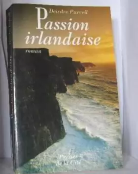 Couverture du produit · Passion irlandaise : roman