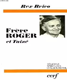 Couverture du produit · Frère Roger et Taizé