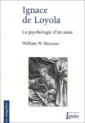 Couverture du produit · Ignace de Loyola : La Psychologie d'un saint