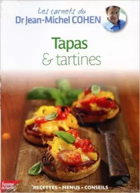 Couverture du produit · Les carnets du Dr Jean-Michel Cohen Vol.16 - Tapas et tartines