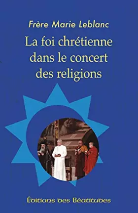 Couverture du produit · Foi Chretienne Dans le Concert des Religions