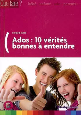 Couverture du produit · Ados : 10 vérités bonnes à entendre