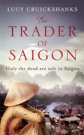 Couverture du produit · The Trader of Saigon