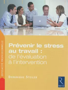 Couverture du produit · Prévenir le stress au travail : de l'évaluation à l'intervention