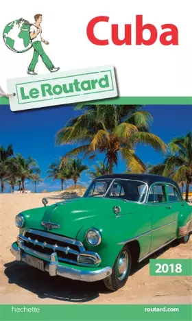 Couverture du produit · Guide du Routard Cuba 2018