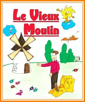 Couverture du produit · Le Vieux Moulin