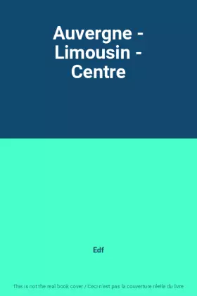 Couverture du produit · Auvergne - Limousin - Centre