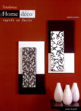 Couverture du produit · Tendance Home déco : Rapide et facile