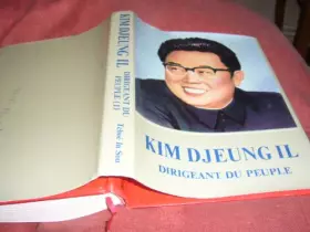 Couverture du produit · kim djeungil dirigeant du peuple I, editions en langues etrangeres pyong yang corée 1983 imprimé en corée du nord (republique p