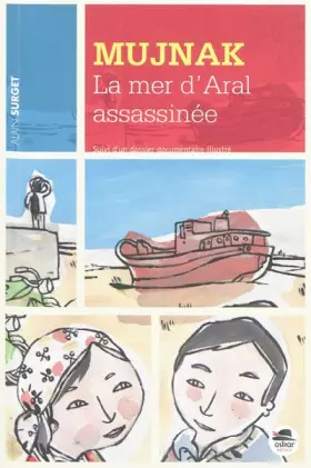 Couverture du produit · MUJNAK: LA MER D?ARAL ASSASSINEE