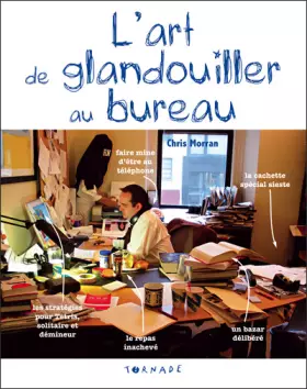 Couverture du produit · L'art de glandouiller au bureau : Le manuel du parfait tire-au-flan