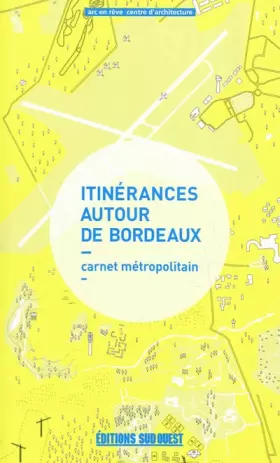 Couverture du produit · Itinerances Autour de Bordeaux, Carnet Metropolitain