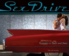 Couverture du produit · Sex Drive: Fantasies in Flesh and Steel