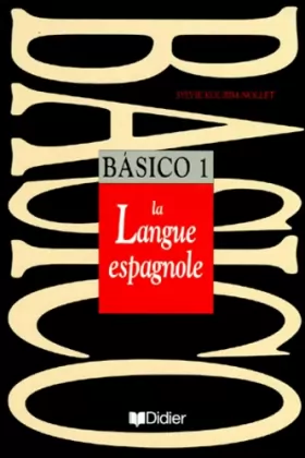 Couverture du produit · BASICO. Tome 1, la langue espagnole