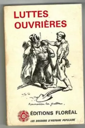 Couverture du produit · Luttes ouvrières (Les Dossiers d'histoire populaire)