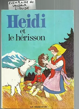 Couverture du produit · Heidi et le herisson