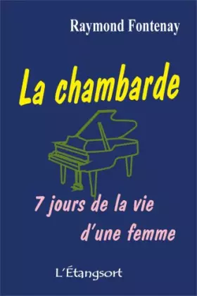 Couverture du produit · La chambarde : 7 jours de la vie d'une femme