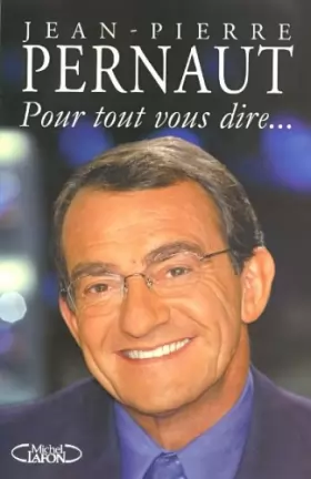 Couverture du produit · Pour tout vous dire...