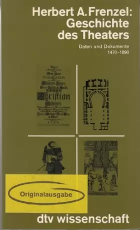 Couverture du produit · Geschichte des Theaters: Daten und Dokumente 1470-1890 (DTV Wissenschaft)