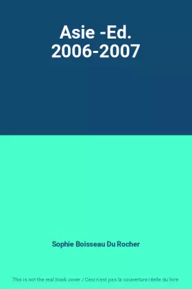 Couverture du produit · Asie -Ed. 2006-2007