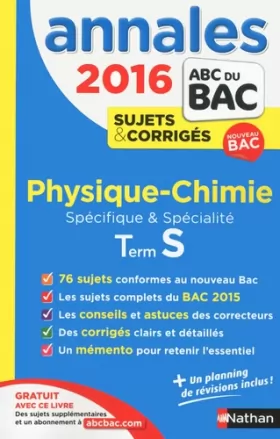 Couverture du produit · Annales ABC du BAC 2016 Physique - Chimie Term S Spécifique et spécialité