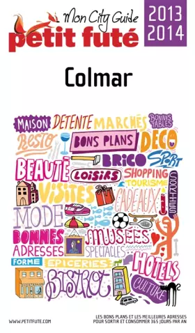 Couverture du produit · colmar 2013-2014 petit fute.: + OFFERT CE GUIDE EN VERSION NUMERIQUE