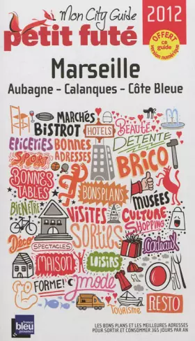 Couverture du produit · Petit Futé Marseille : Aubagne, Calanques, Côte Bleue
