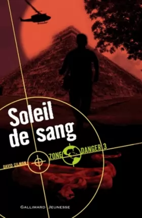 Couverture du produit · Zone Danger, 3 : Soleil de sang