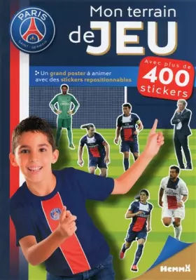 Couverture du produit · PARIS SAINT-GERMAIN MON TERRAIN DE JEU