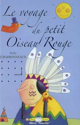 Couverture du produit · Le voyage du petit Oiseau Rouge