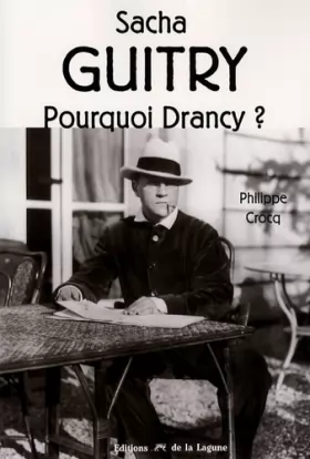 Couverture du produit · Sacha Guitry : Pourquoi Drancy ?