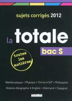 Couverture du produit · La totale bac S 2012