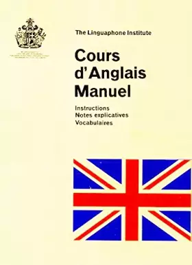 Cours d'anglais, manuel. - The Linguaphone Institute